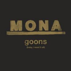 Mona : Goons (Baby All I Need)